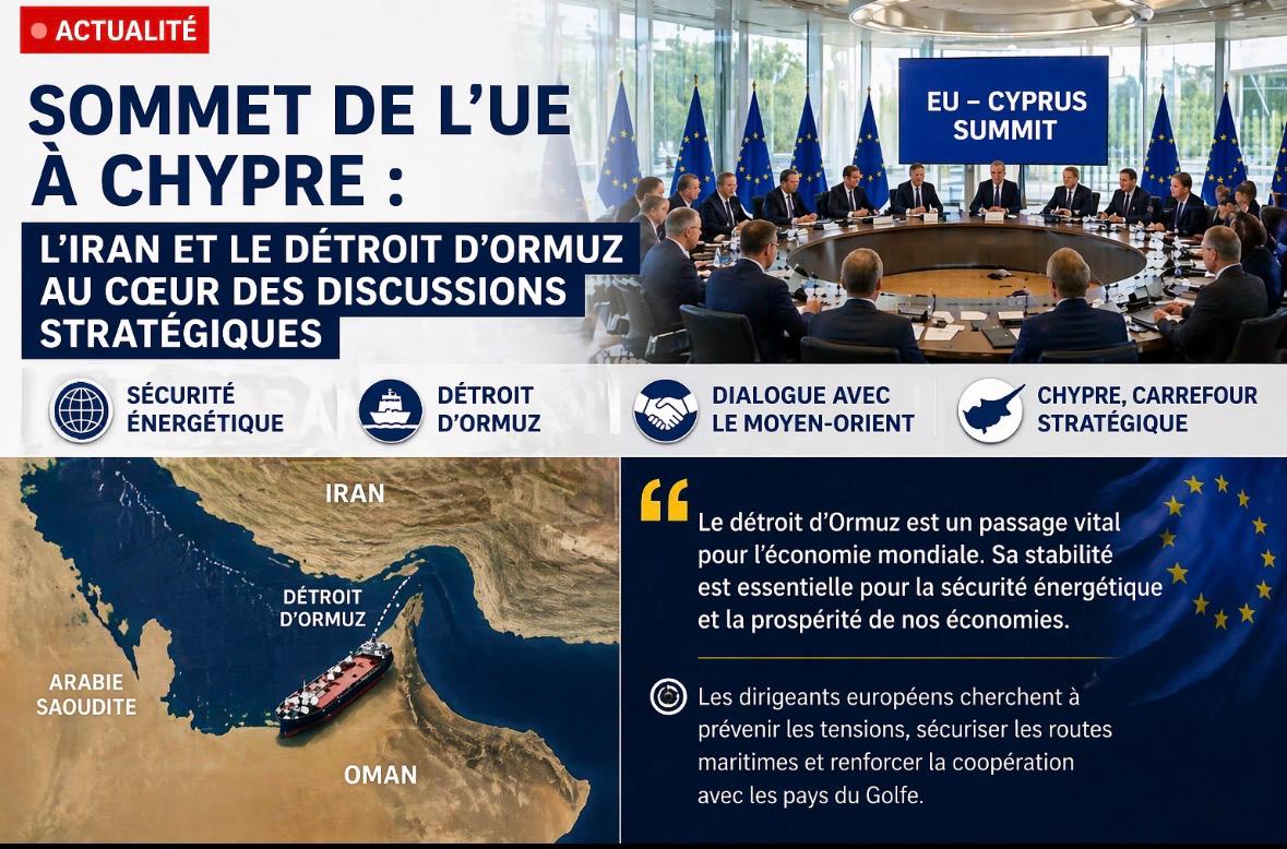 Sommet de l’UE à Chypre : l’Iran et le détroit d’Ormuz au cœur des discussions stratégiques
